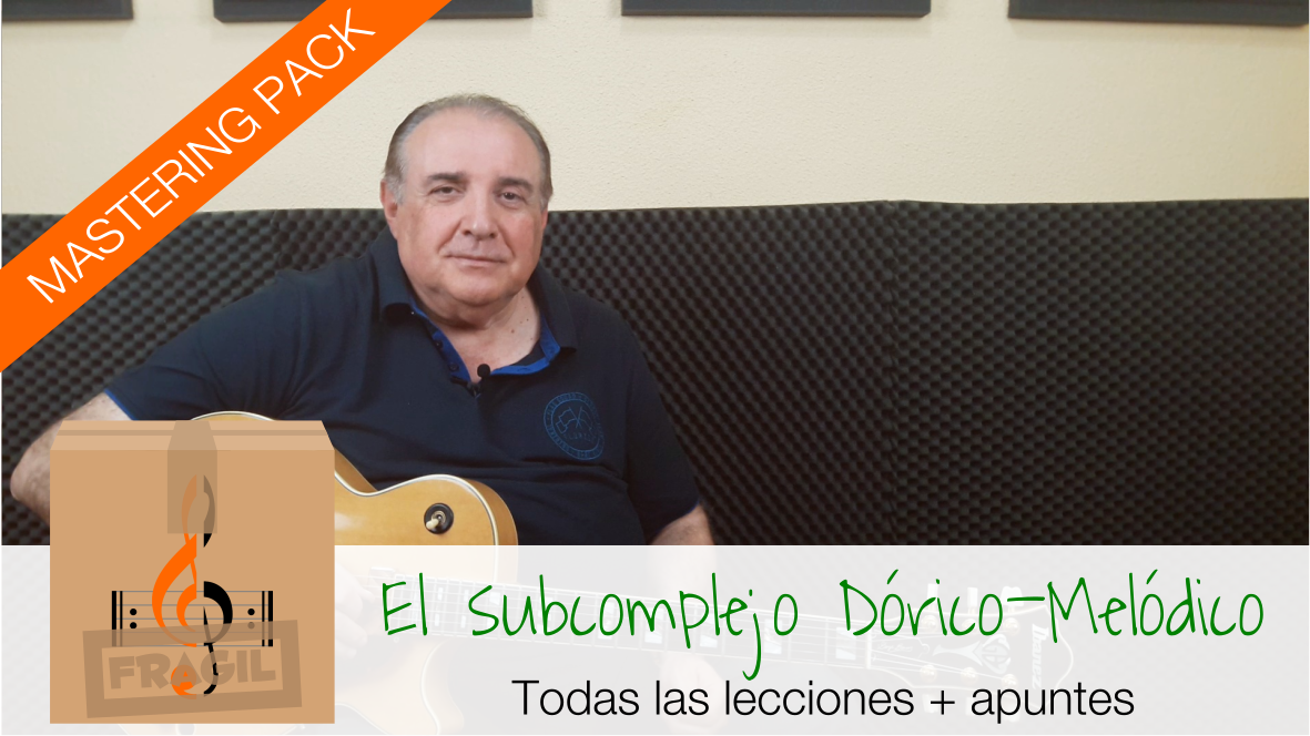 MASTERING EL SUBCOMPLEJO DÓRICO-MELÓDICO
