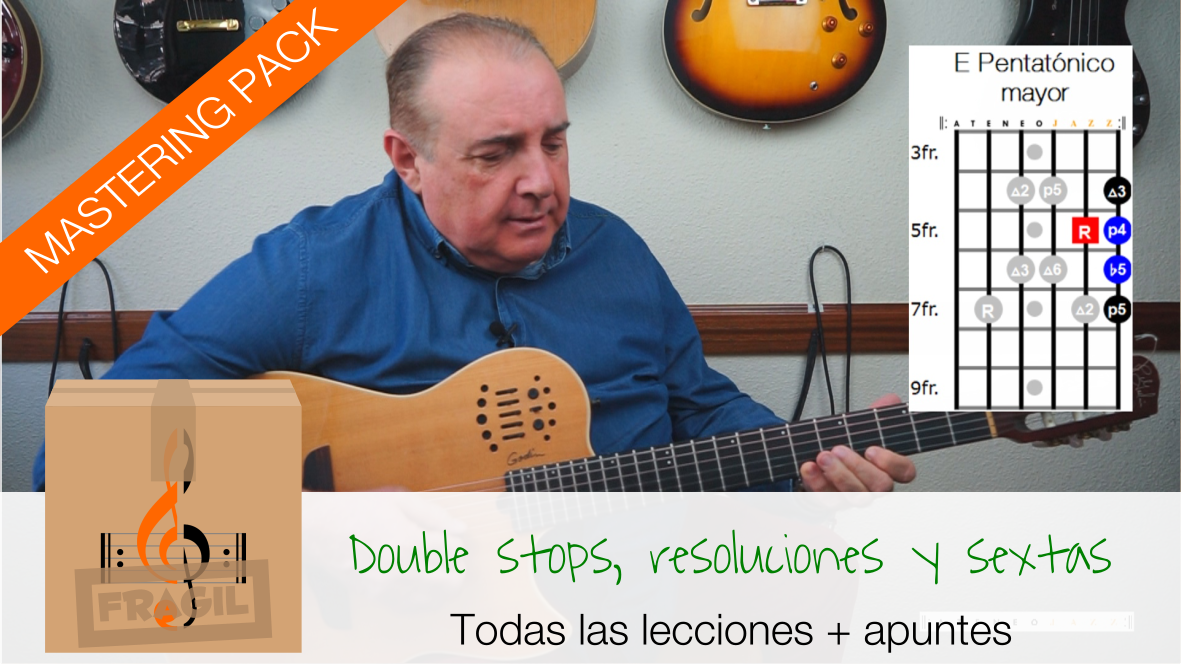 MASTERING DOUBLE STOPS, RESOLUCIONES Y SEXTAS