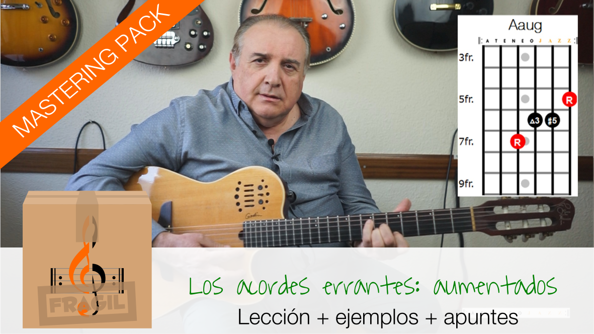 MASTERING LOS ACORDES ERRANTES: AUMENTADOS