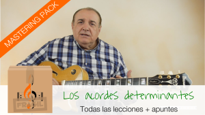 MASTERING LOS ACORDES DETERMINANTES