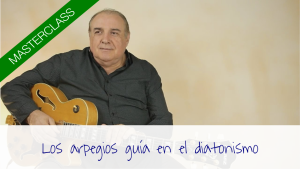 Masterclass: "Los arpegios guía en el diatonismo"