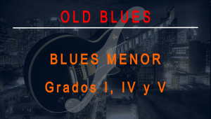Ejercicio Old Blues menor (tres escalas)