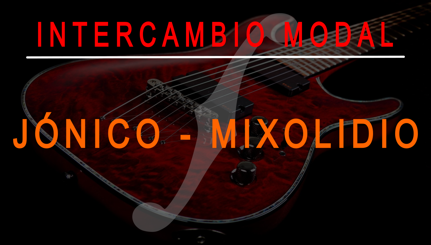 Ejercicios intercambio modal (Jónico- Mixolidio)